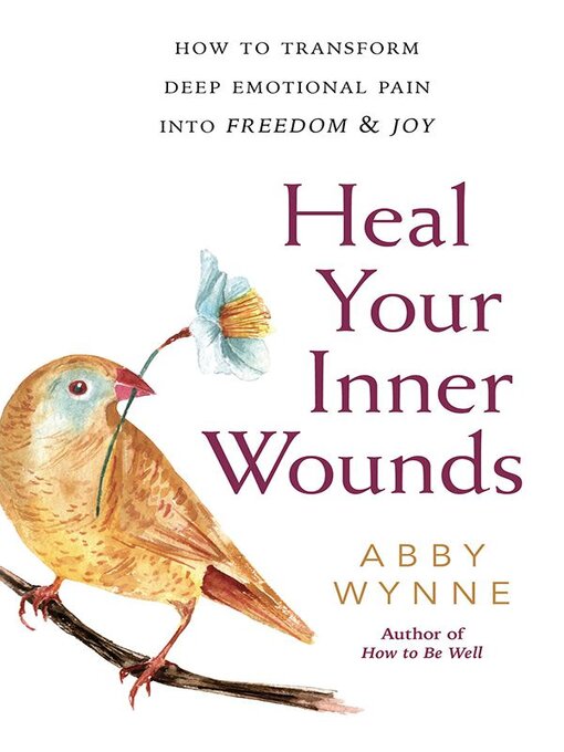 Title details for Heal Your Inner Wounds by Abby Wynne - Wait list